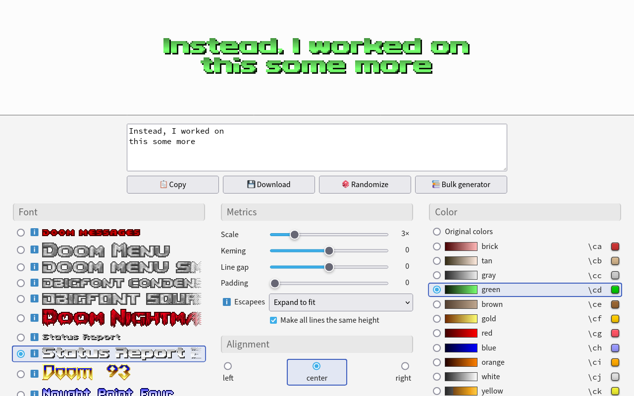 Screenshot of my Doom text generator, with a selection of fonts and colors and text rendering sliders, currently displaying "Instead, I worked on this some more"